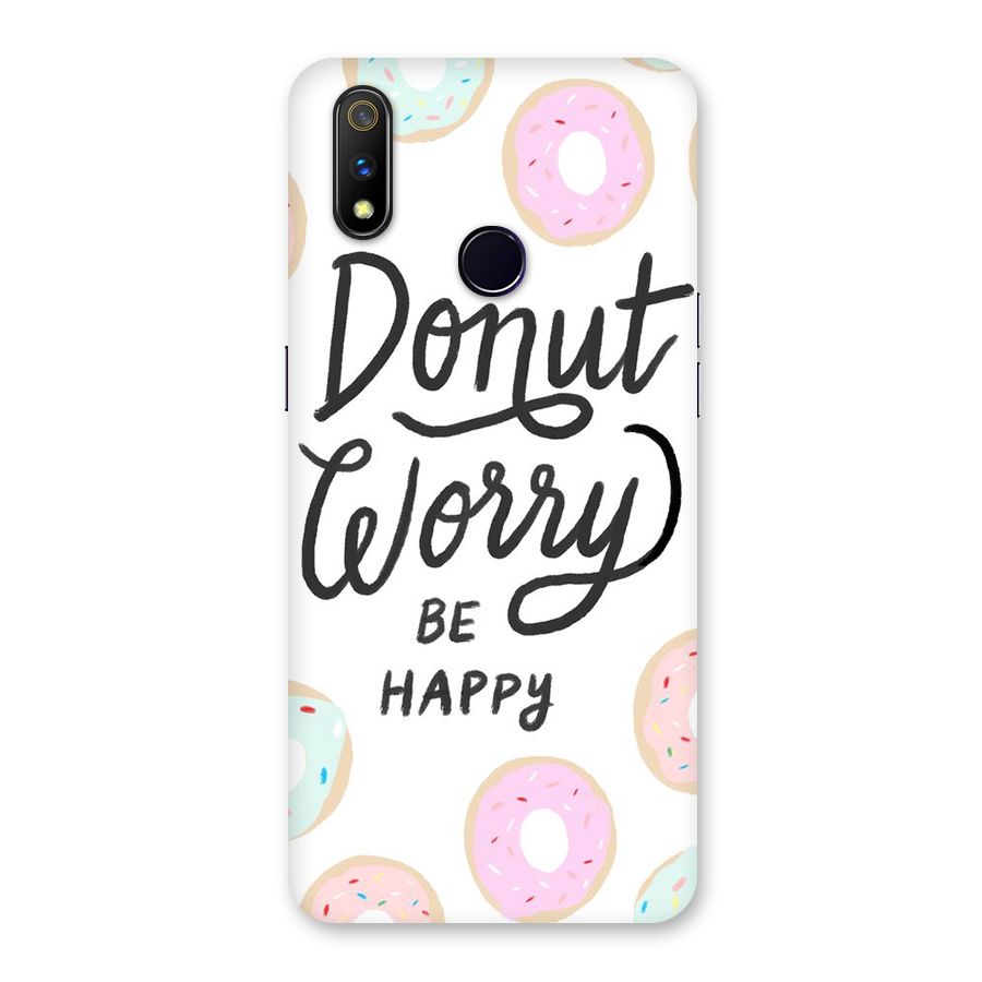 Donut Worry Be Happy Back Case for Realme 3 Pro