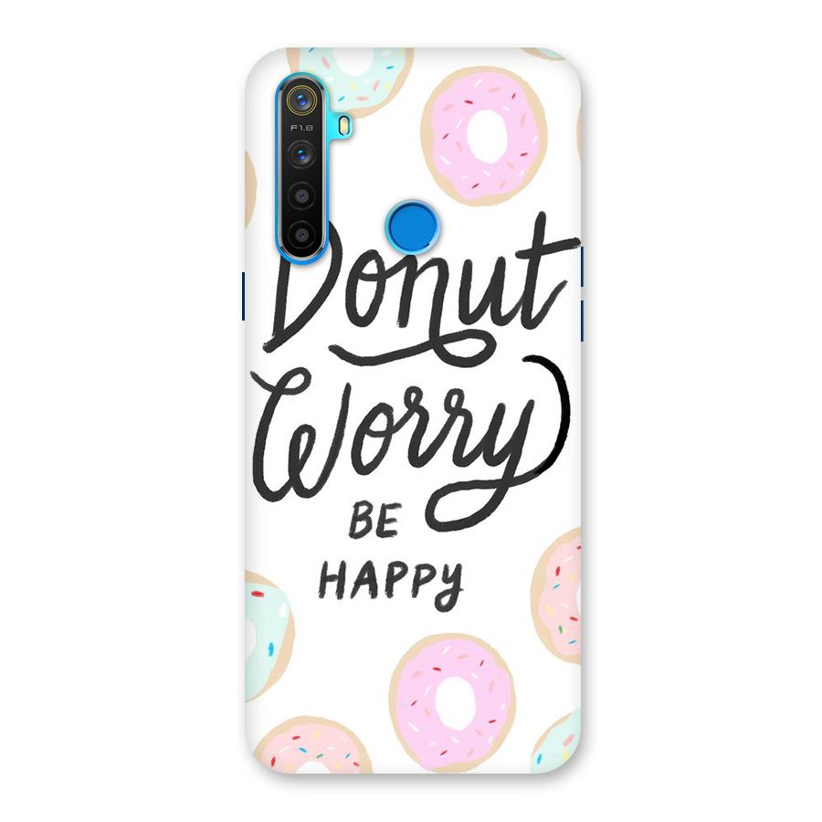 Donut Worry Be Happy Back Case for Realme 5s
