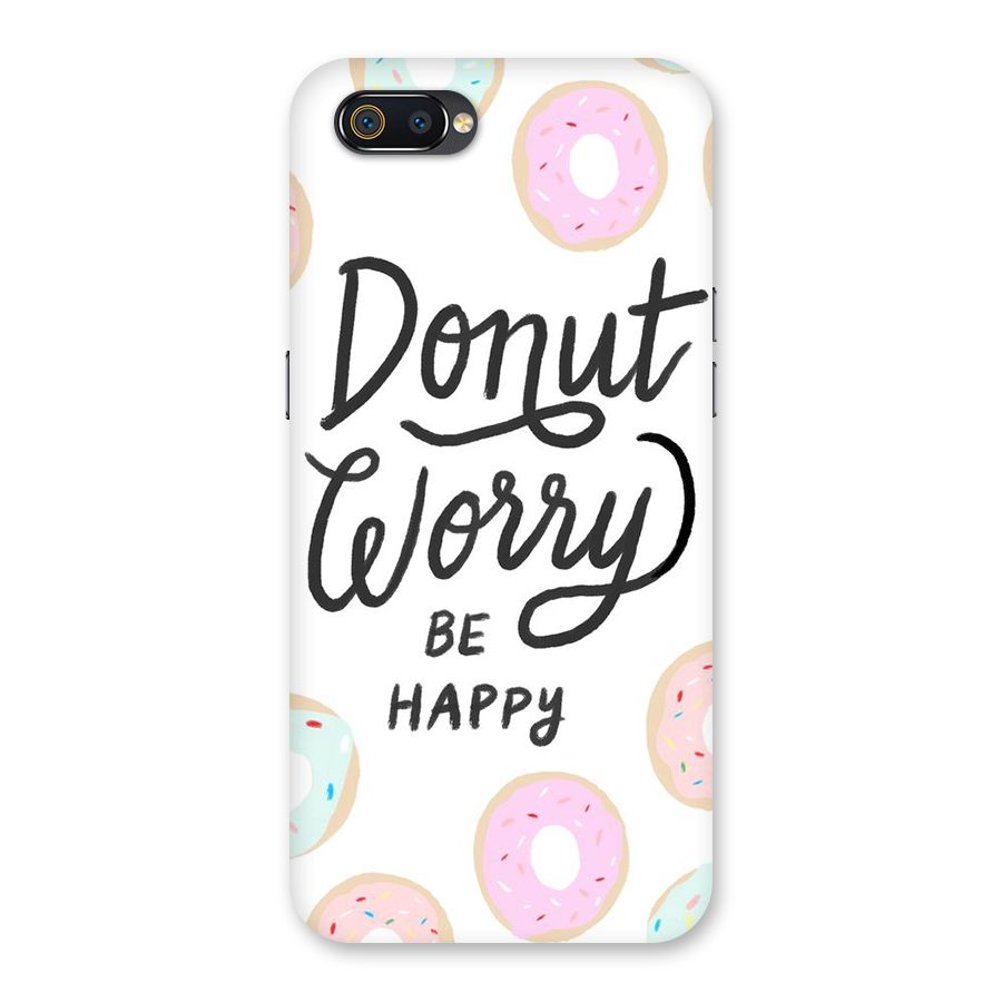 Donut Worry Be Happy Back Case for Realme C2