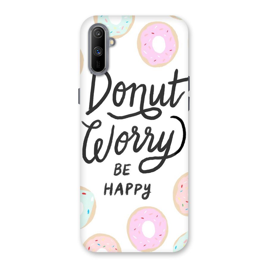 Donut Worry Be Happy Back Case for Realme C3