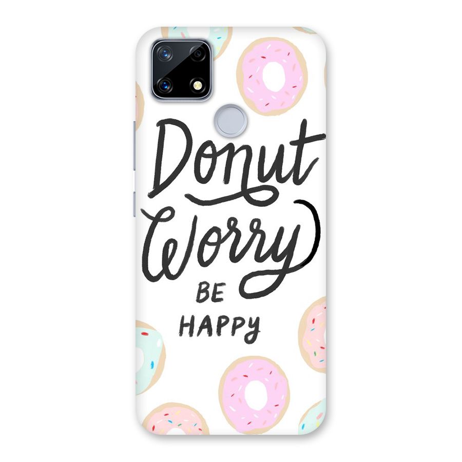 Donut Worry Be Happy Back Case for Realme Narzo 20