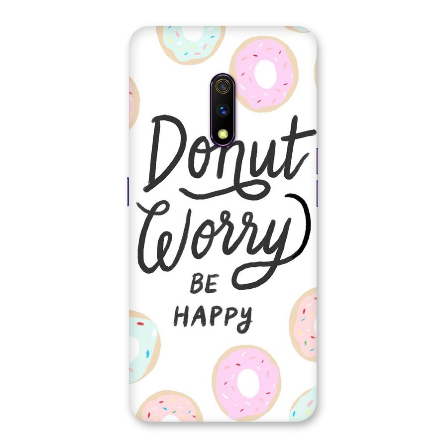Donut Worry Be Happy Back Case for Realme X