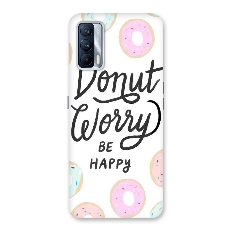 Donut Worry Be Happy Back Case for Realme X7