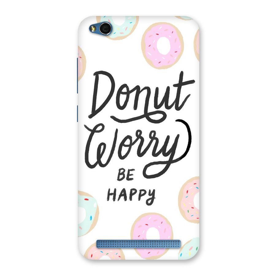 Donut Worry Be Happy Back Case for Redmi 5A