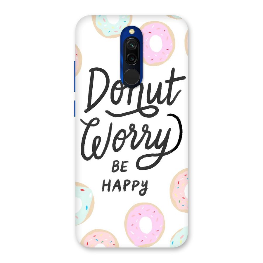 Donut Worry Be Happy Back Case for Redmi 8