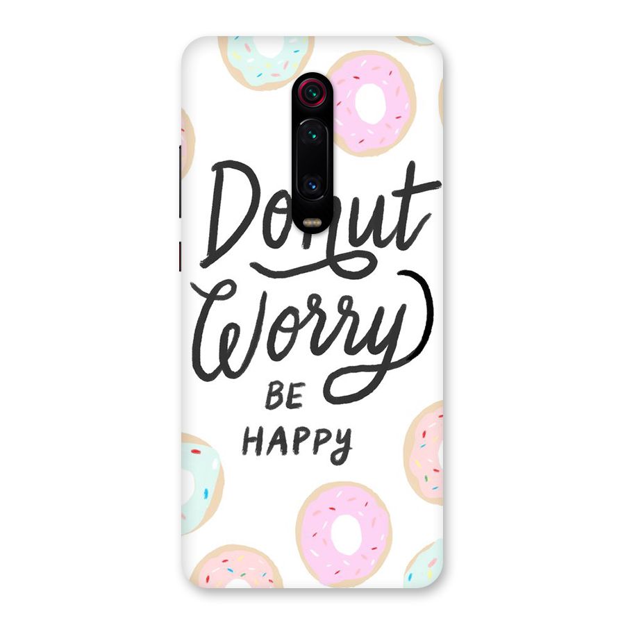 Donut Worry Be Happy Back Case for Redmi K20