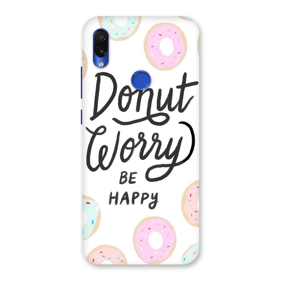 Donut Worry Be Happy Back Case for Redmi Note 7S
