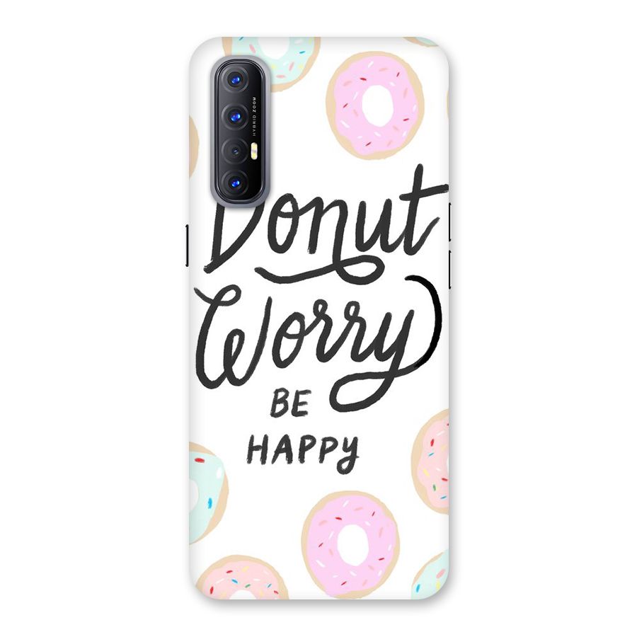Donut Worry Be Happy Back Case for Reno3 Pro