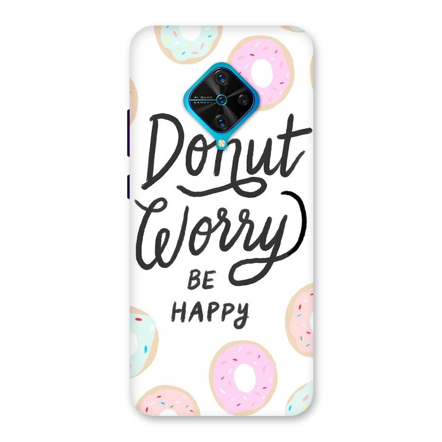 Donut Worry Be Happy Back Case for Vivo S1 Pro