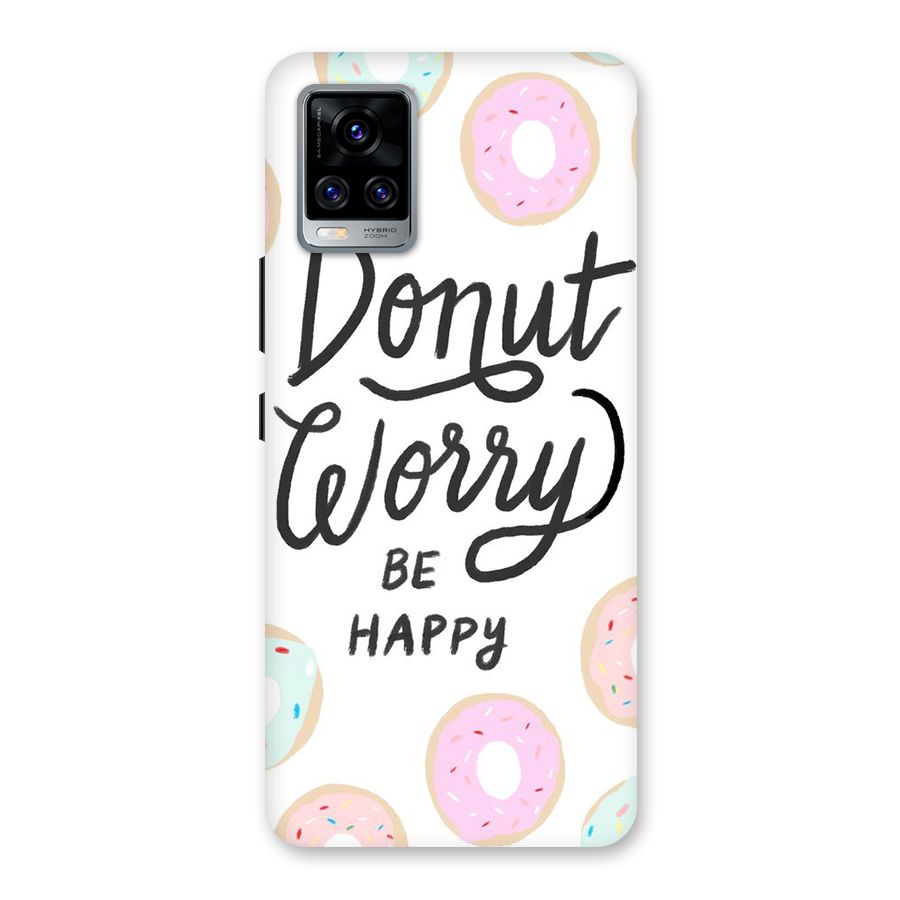 Donut Worry Be Happy Back Case for Vivo V20 Pro