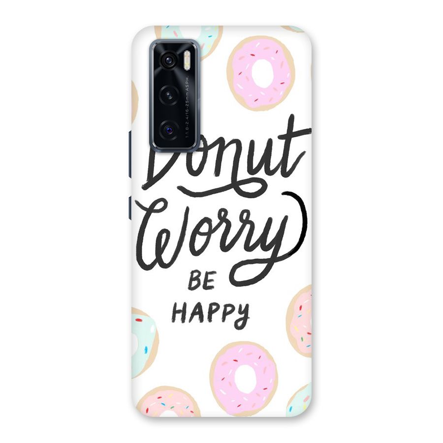 Donut Worry Be Happy Back Case for Vivo V20 SE