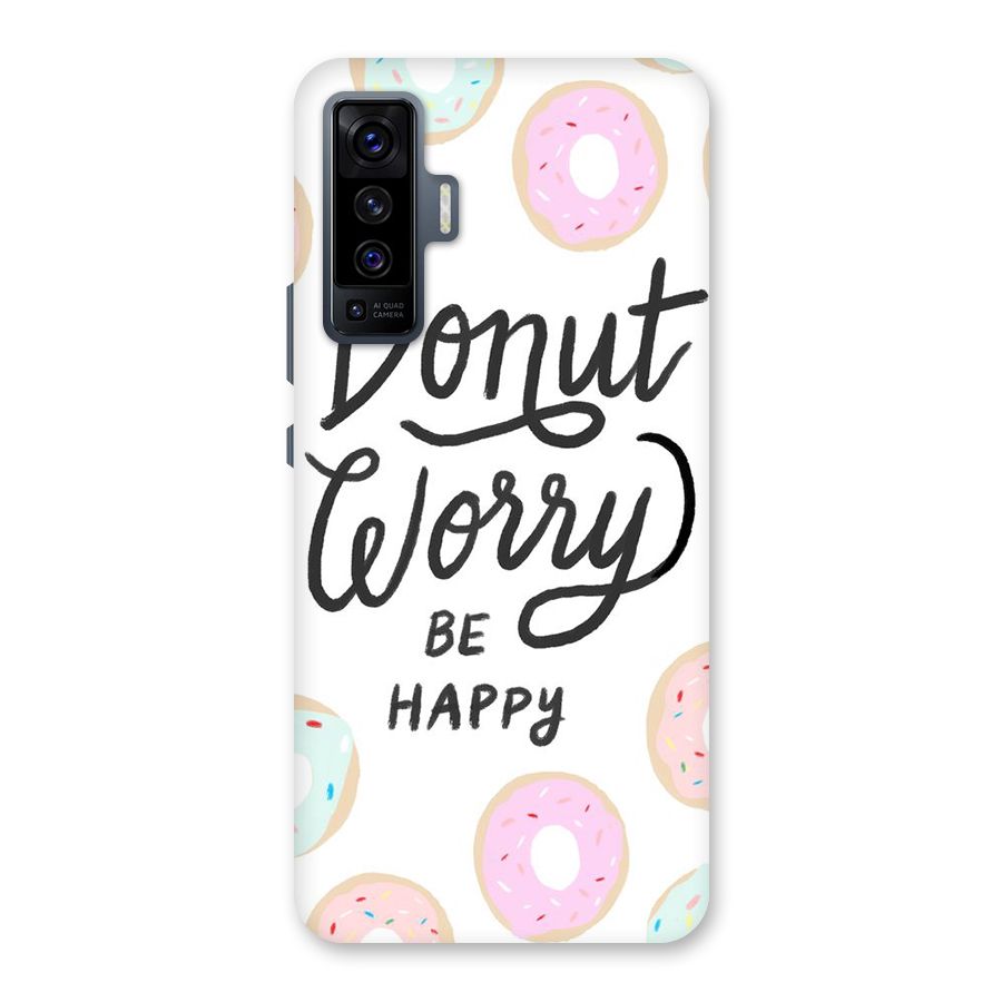 Donut Worry Be Happy Back Case for Vivo X50
