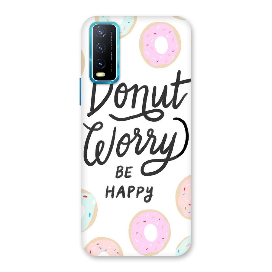 Donut Worry Be Happy Back Case for Vivo Y20