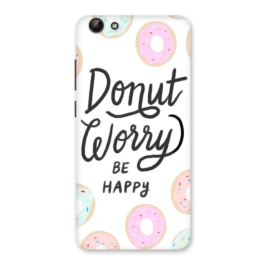 Donut Worry Be Happy Back Case for Vivo Y69