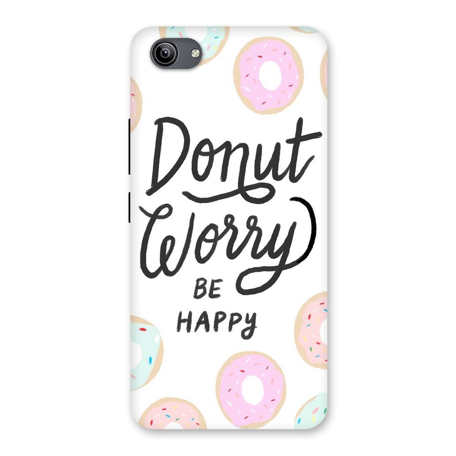 Donut Worry Be Happy Back Case for Vivo Y81i