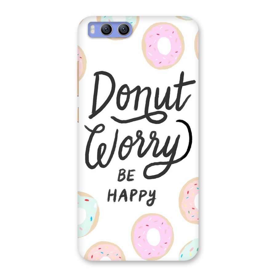 Donut Worry Be Happy Back Case for Xiaomi Mi 6