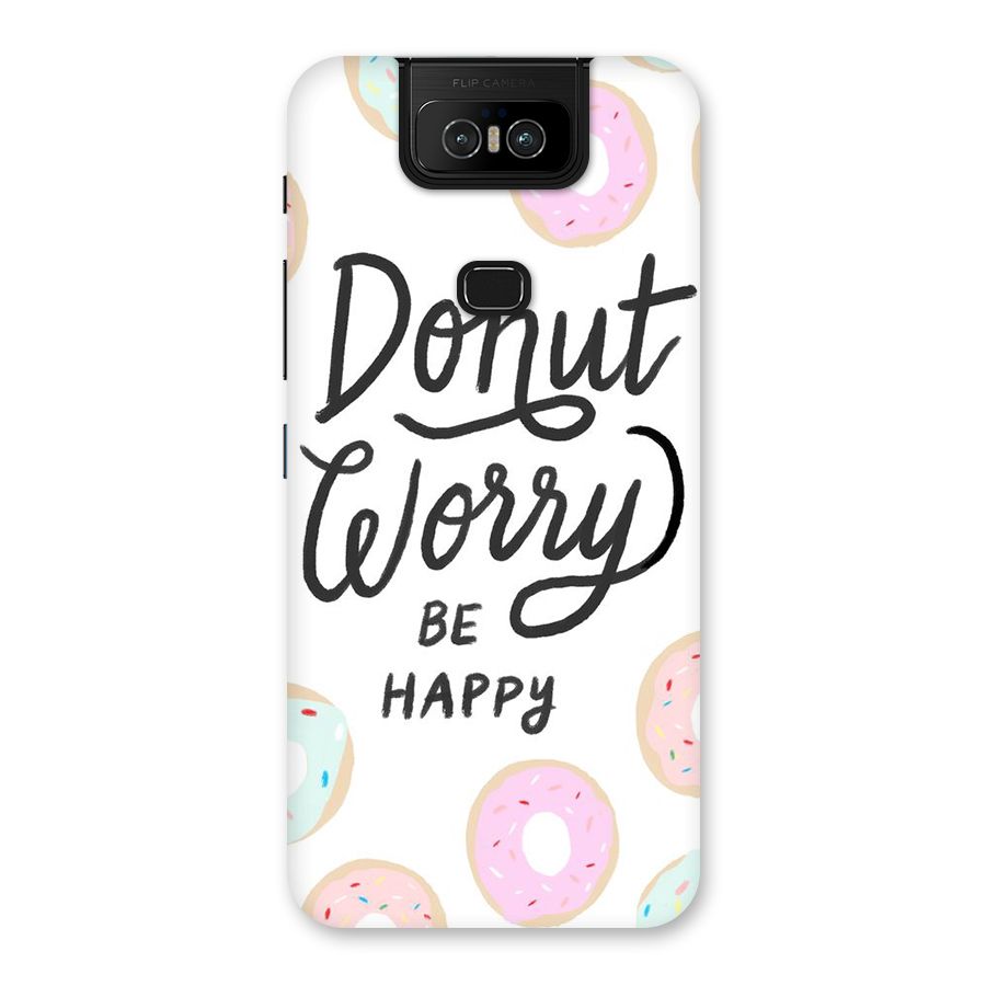 Donut Worry Be Happy Back Case for Zenfone 6z