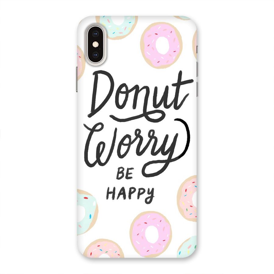Donut Worry Be Happy Back Case for iPhone XS Max