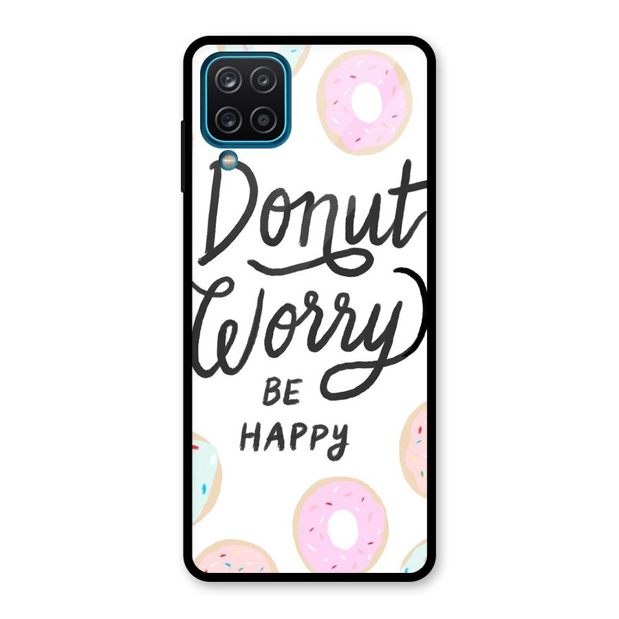Donut Worry Be Happy Glass Back Case for Galaxy A12