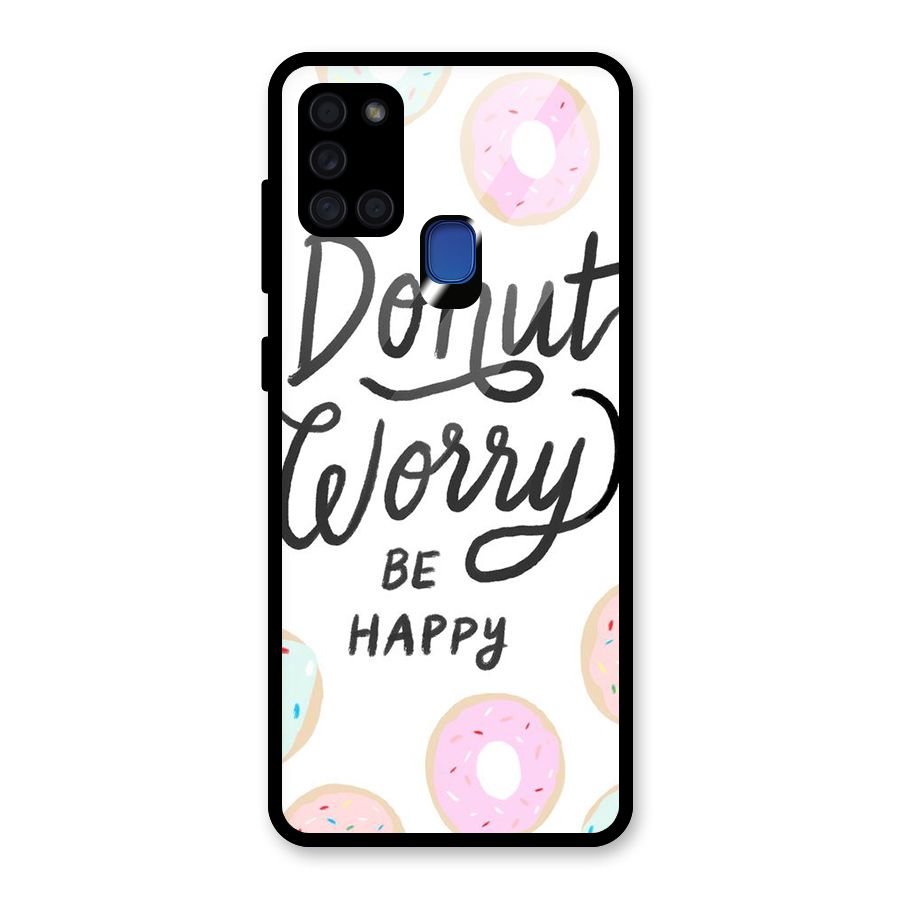 Donut Worry Be Happy Glass Back Case for Galaxy A21s