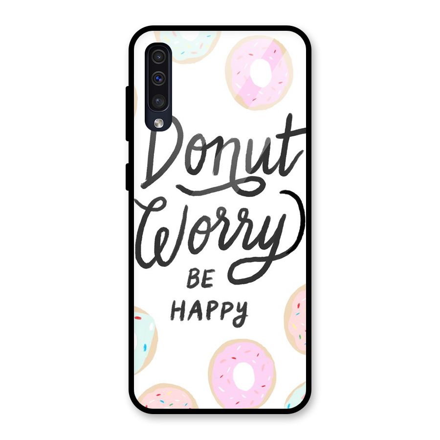 Donut Worry Be Happy Glass Back Case for Galaxy A50s