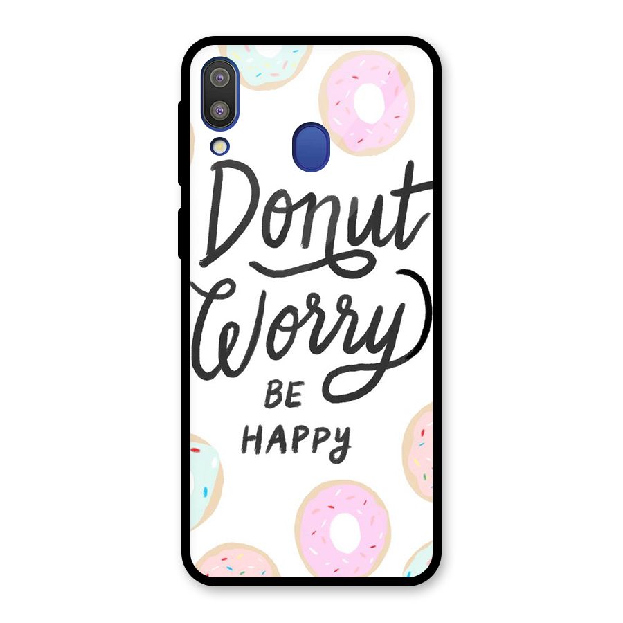 Donut Worry Be Happy Glass Back Case for Galaxy M20