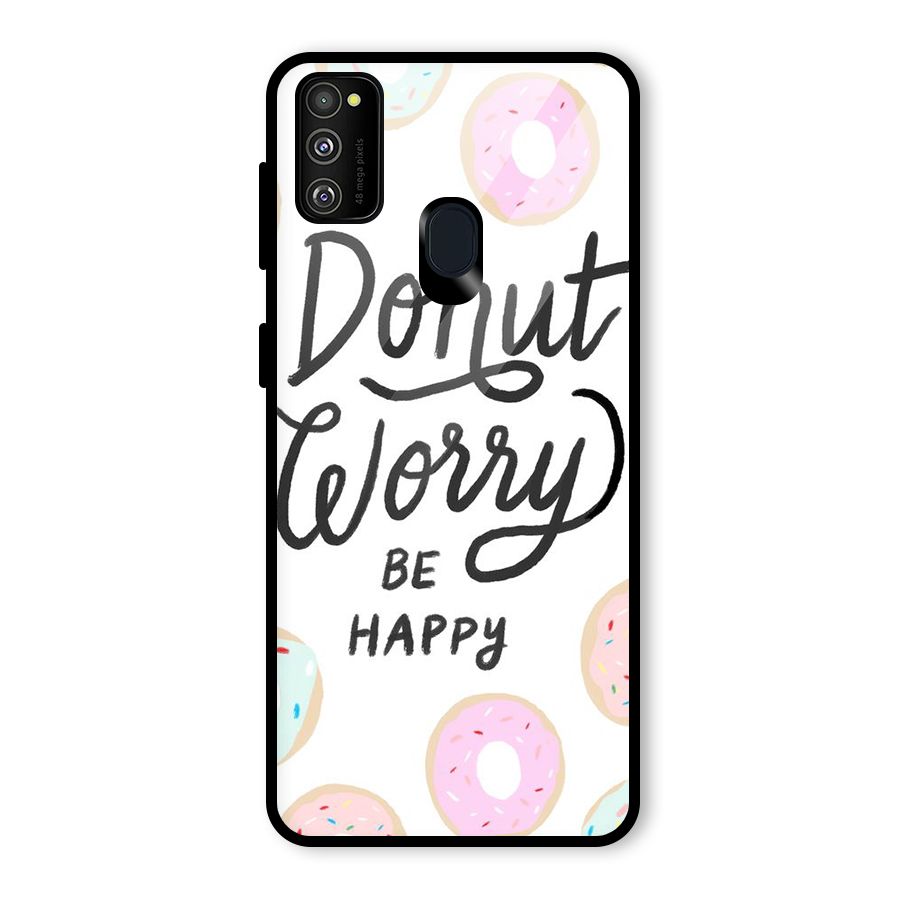 Donut Worry Be Happy Glass Back Case for Galaxy M30s