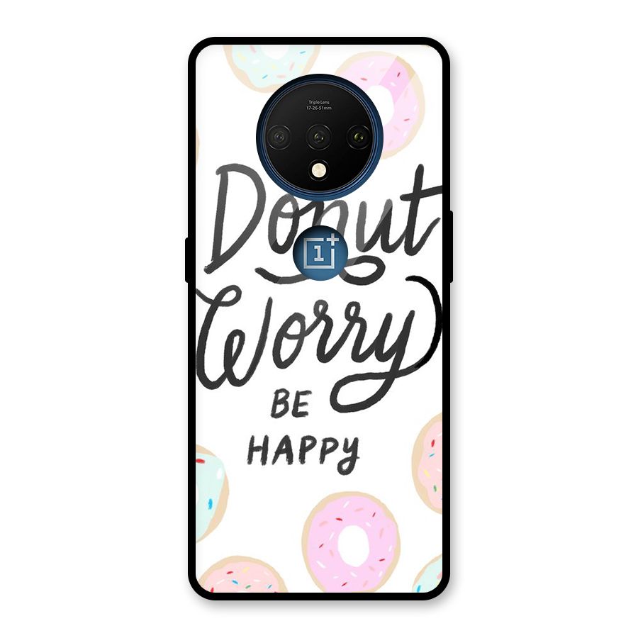 Donut Worry Be Happy Glass Back Case for OnePlus 7T