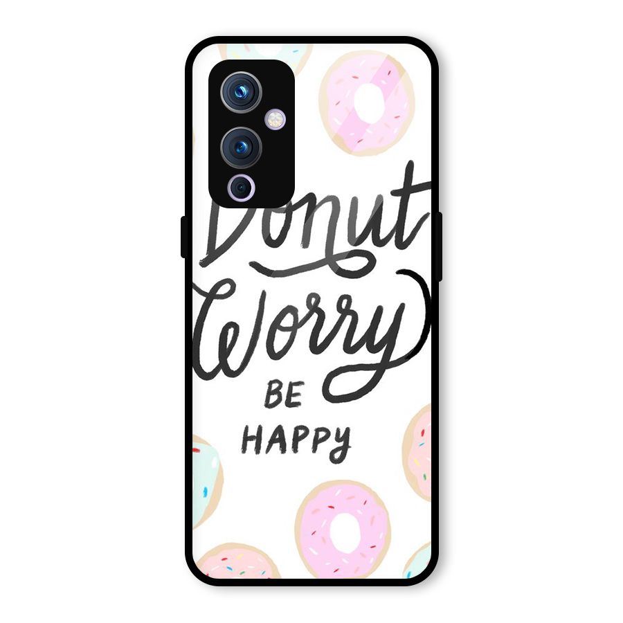 Donut Worry Be Happy Glass Back Case for OnePlus 9