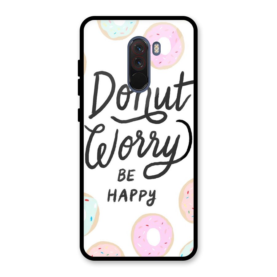 Donut Worry Be Happy Glass Back Case for Poco F1