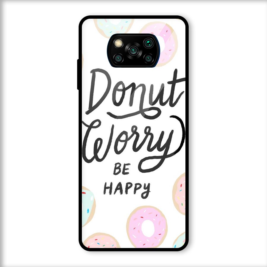 Donut Worry Be Happy Glass Back Case for Poco X3