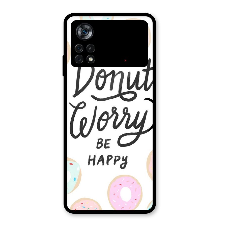 Donut Worry Be Happy Glass Back Case for Poco X4 Pro 5G