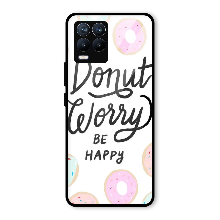 Donut Worry Be Happy Glass Back Case for Realme 8 Pro