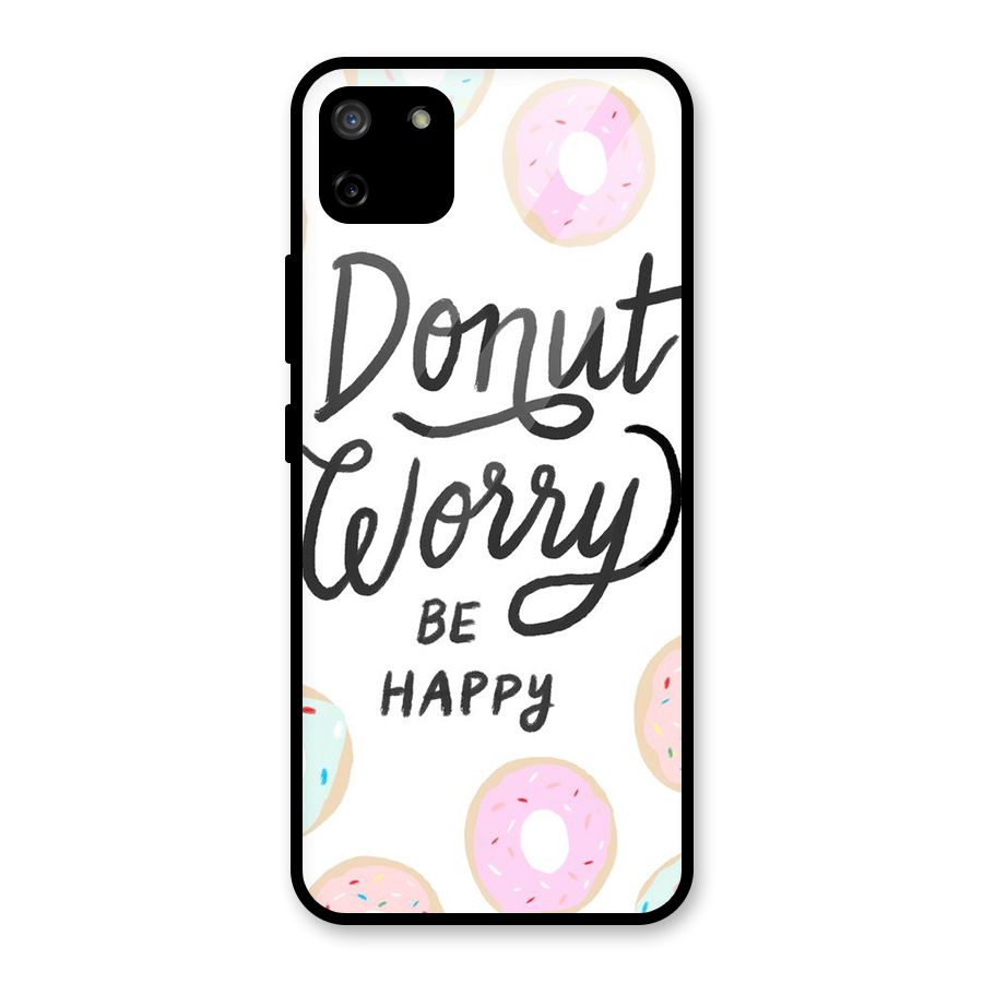 Donut Worry Be Happy Glass Back Case for Realme C11