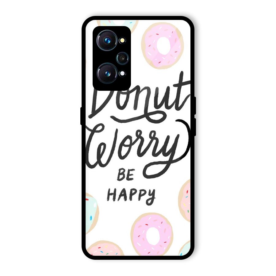 Donut Worry Be Happy Glass Back Case for Realme GT Neo2