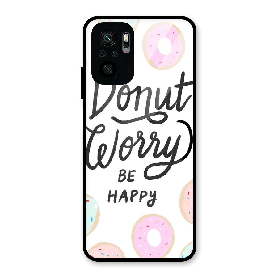 Donut Worry Be Happy Glass Back Case for Redmi Note 10S