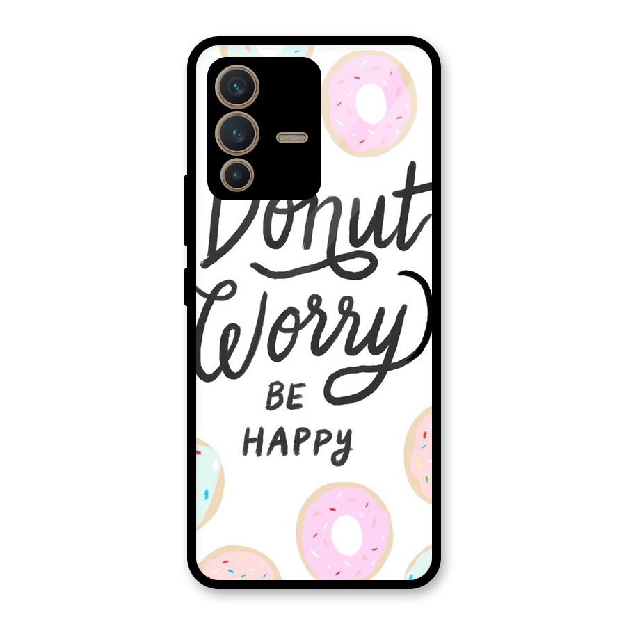 Donut Worry Be Happy Glass Back Case for Vivo V23 5G