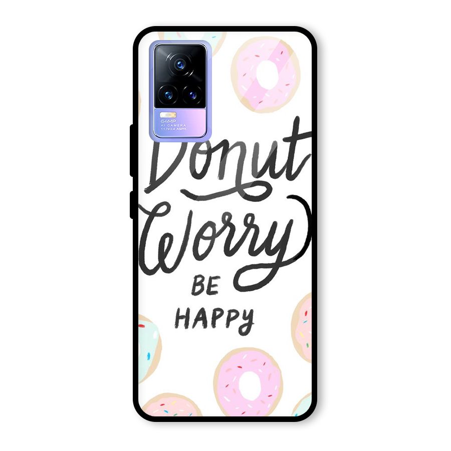 Donut Worry Be Happy Glass Back Case for Vivo Y73