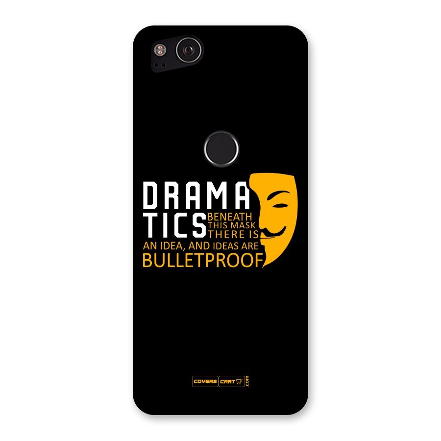 Dramatics Back Case for Google Pixel 2