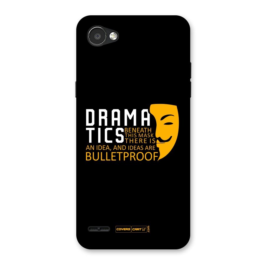 Dramatics Back Case for LG Q6