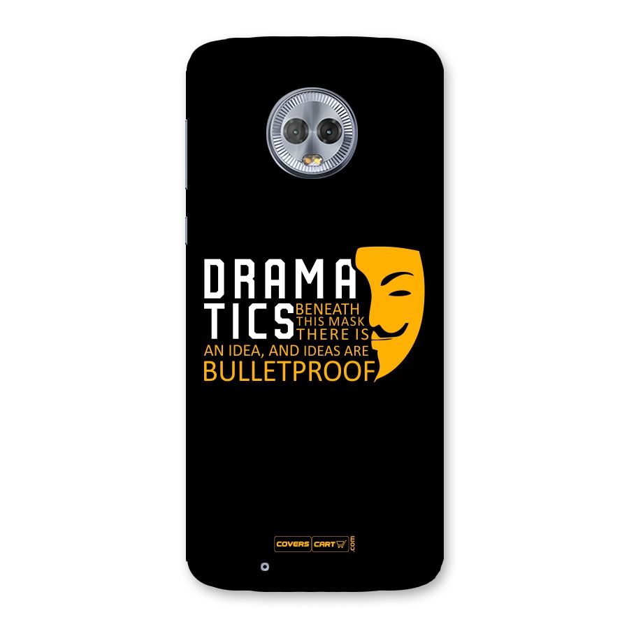 Dramatics Back Case for Moto G6