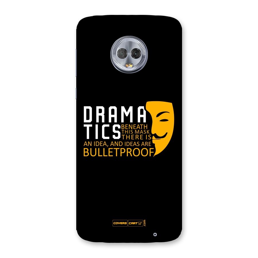 Dramatics Back Case for Moto G6 Plus