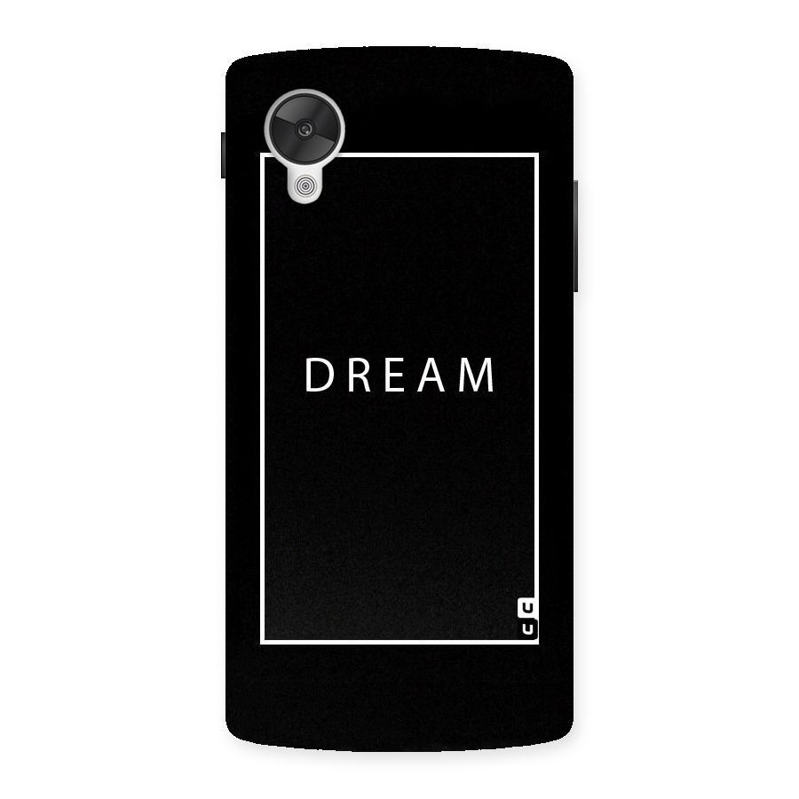 Dream Classic Back Case for Google Nexsus 5