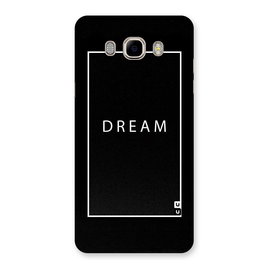 Dream Classic Back Case for Samsung Galaxy J7 2016