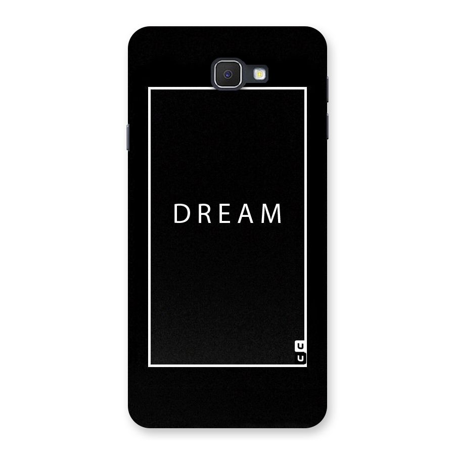Dream Classic Back Case for Samsung Galaxy J7 Prime