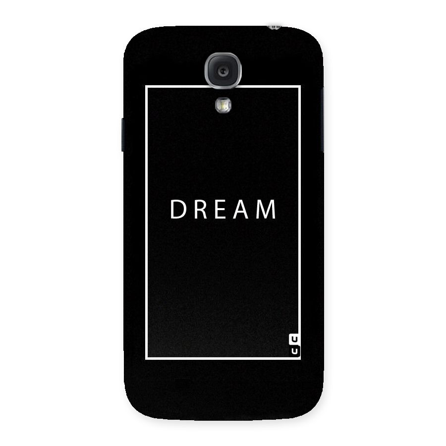 Dream Classic Back Case for Samsung Galaxy S4