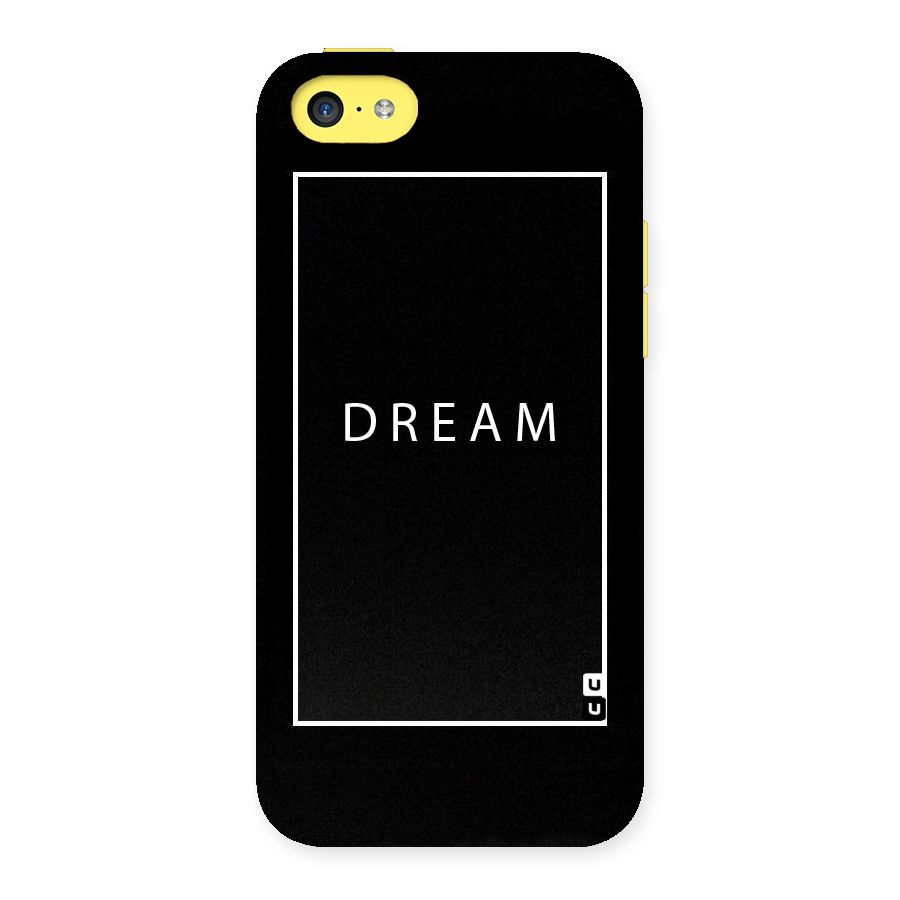Dream Classic Back Case for iPhone 5C