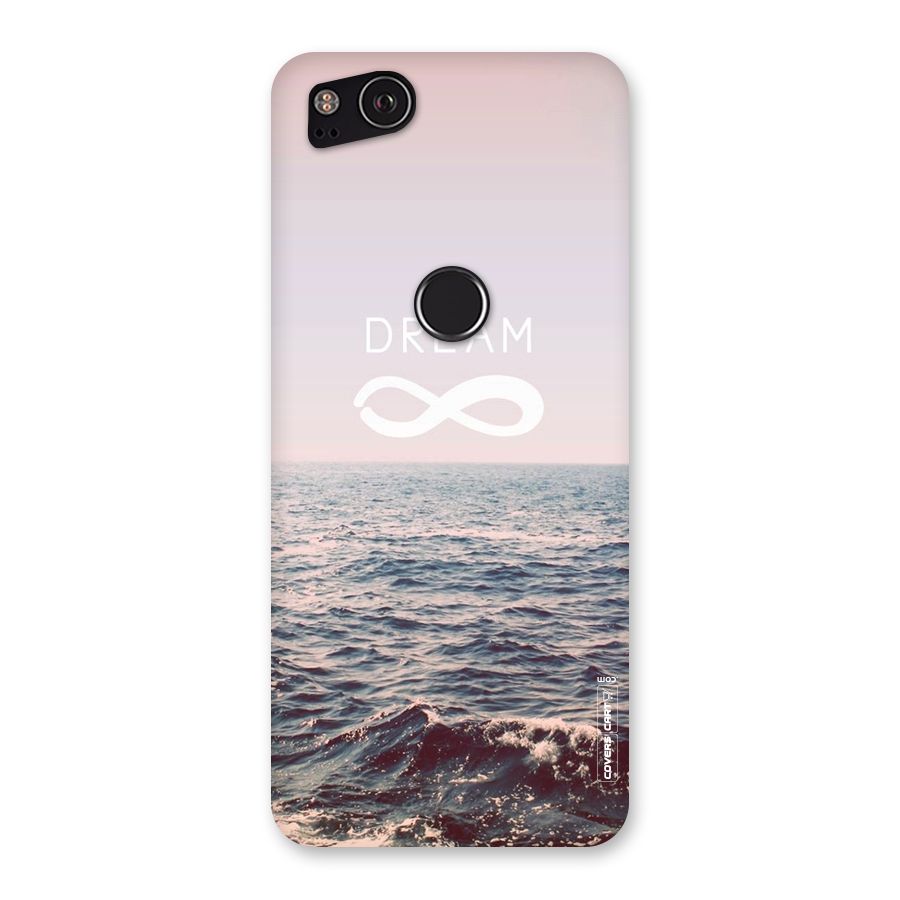 Dream Infinity Back Case for Google Pixel 2
