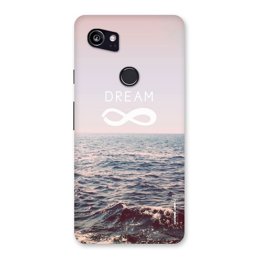 Dream Infinity Back Case for Google Pixel 2 XL