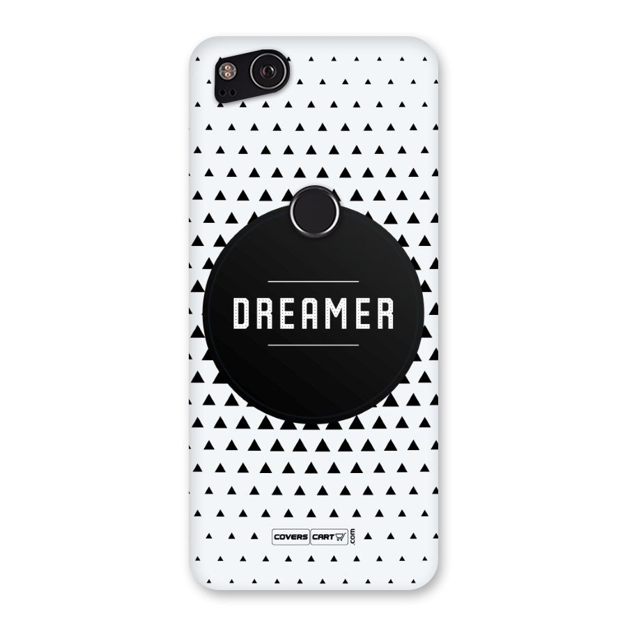 Dreamer Minimalist Back Case for Google Pixel 2